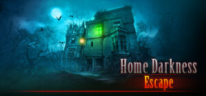 Home Darkness – Escape?