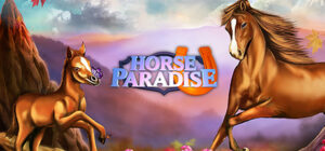 Horse Paradise – My Dream Ranch