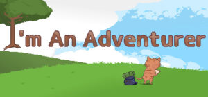 I’m an adventurer