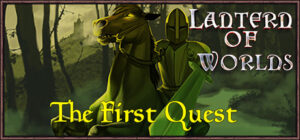 Lantern of Worlds – The First Quest