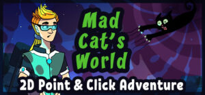 Mad Cat’s World. Act – 1: Not by meat alone…