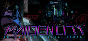 Maiden City: The Last Collateral Damage