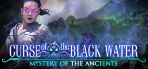 Mystery of the Ancients: Curse of the Black Water Collector’s Edition