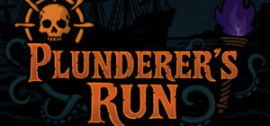 Plunderer’s Run