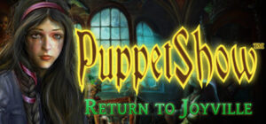 PuppetShow: Return to Joyville Collector’s Edition