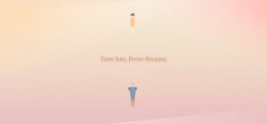Save her, from dreams