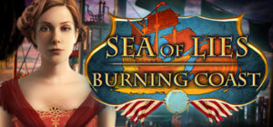 Sea of Lies: Burning Coast Collector’s Edition