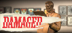 Shepard Fairey VR – DAMAGED