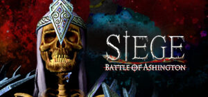 Siege – Battle of Ashington