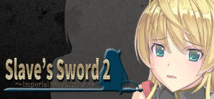 Slave’s Sword 2