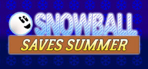 Snowball Saves Summer