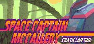 Space Captain McCallery – Episode 1: Crash Landing