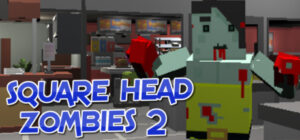 Square Head Zombies 2 – FPS Game