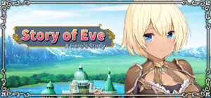 Story of Eve – A Hero’s Study
