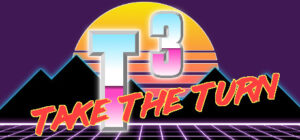 T3 – Take the Turn