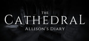 The Cathedral: Allison’s Diary