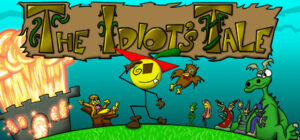 The Idiot’s Tale