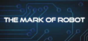 The Mark of Robot
