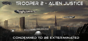 Trooper 2 – Alien Justice
