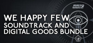 We Happy Few – Soundtrack and Digital Goods Bundle