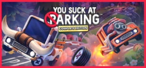 You Suck at Parking® – Complete Edition