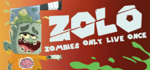 ZOLO – Zombies Only Live Once