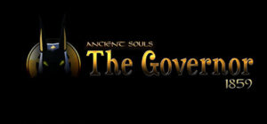 ANCIENT SOULS : The Governor