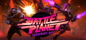 Battle Planet – Judgement Day
