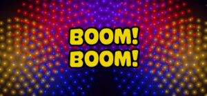 Boom! Boom!