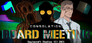 Consolation: Board Meeting – Anthology Edition