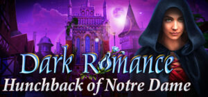Dark Romance: Hunchback of Notre-Dame Collector’s Edition