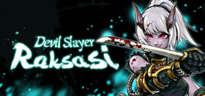 Devil Slayer – Raksasi