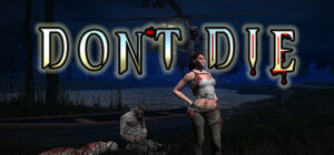 Don’t Die