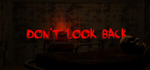 Don’t Look Back – VR