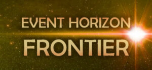 Event Horizon – Frontier