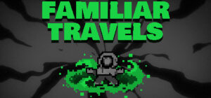 Familiar Travels – Volume One