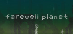farewell planet / おわかれのほし
