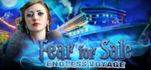 Fear for Sale: Endless Voyage Collector’s Edition
