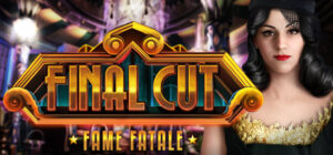 Final Cut: Fame Fatale Collector’s Edition