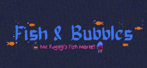 Fish & Bubbles
