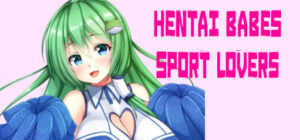 Hentai Babes – Sport Lovers
