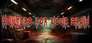 HUNTERS FOR YOUR BRAIN
