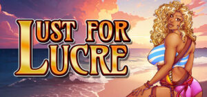 Lust For Lucre