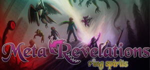 META REVELATIONS – RING SPIRITS