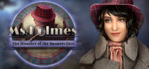 Ms. Holmes: The Monster of the Baskervilles Collector’s Edition