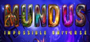 Mundus – Impossible Universe