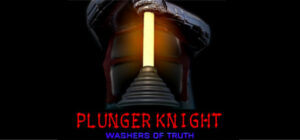 Plunger Knight – Washers of Truth