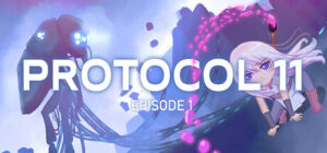 PROTOCOL 11 – Episode 1