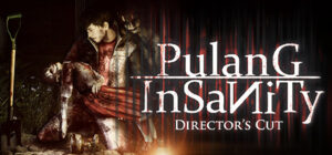 Pulang Insanity – Director’s Cut