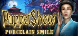 PuppetShow: Porcelain Smile Collector’s Edition